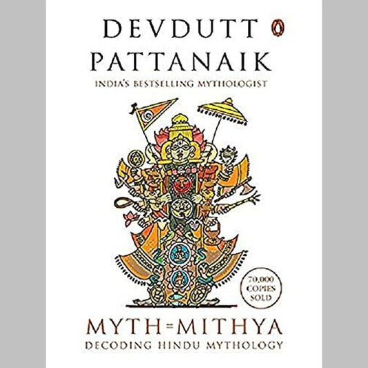 Myth = Mithya by Devdutt Pattanaik