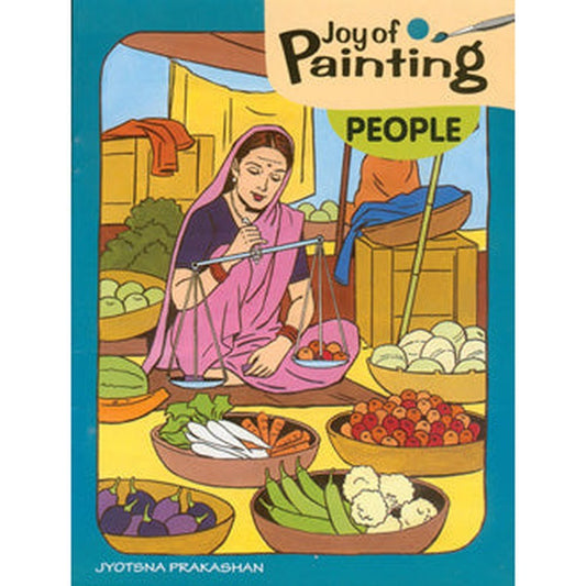 Joy of Painting - People by Rahul Deshpande, Gopal Nandurkar