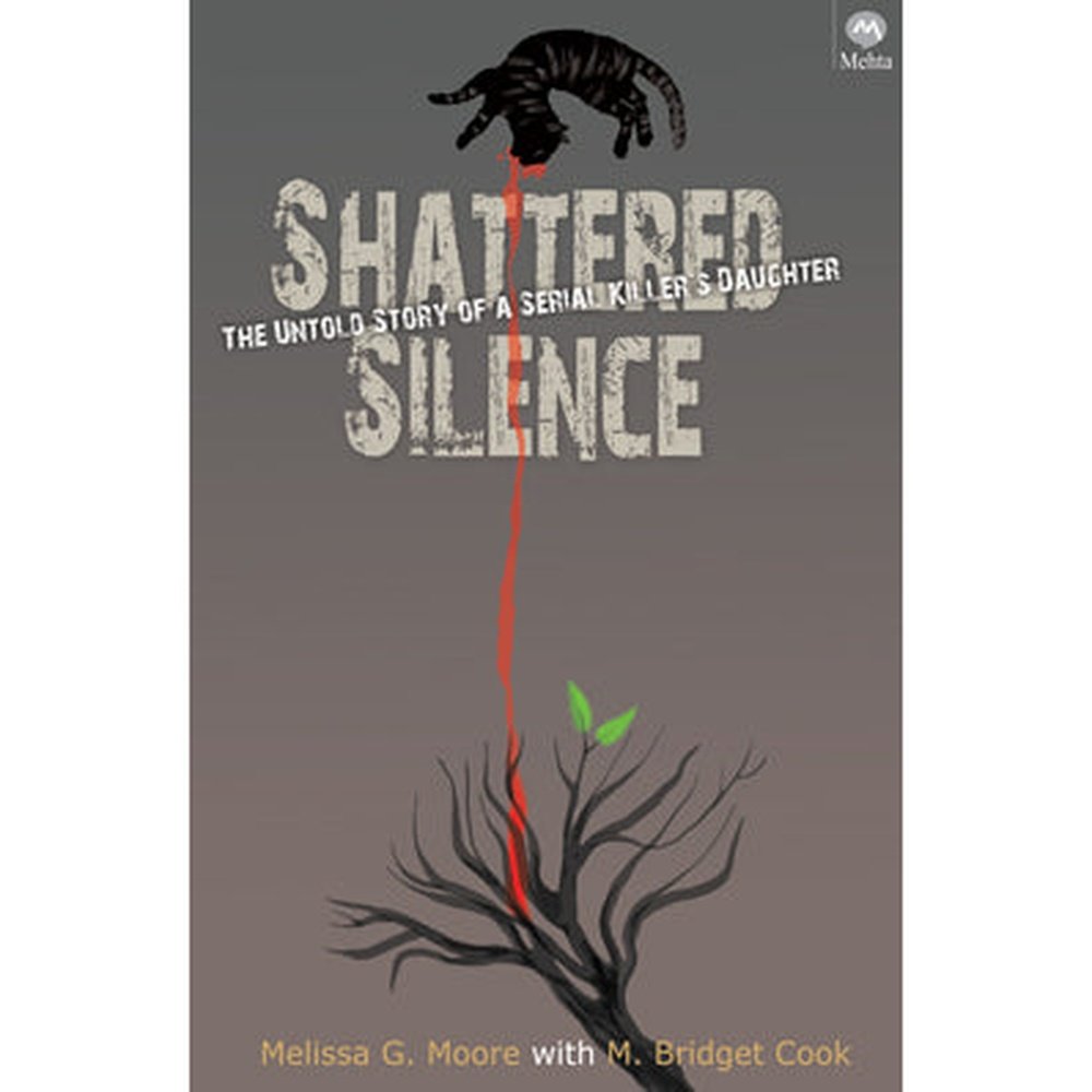 Shattered Silence By Melissa G. Moore With M. Bridget Cook