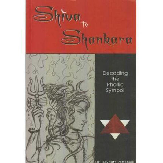 Shiva Shankara By Dr. Devdutt Pattanaik