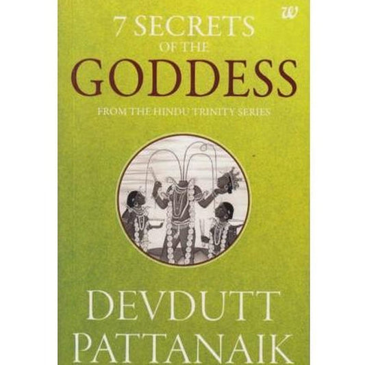 7 Secrets of Goddess by Devdutt Pattanaik