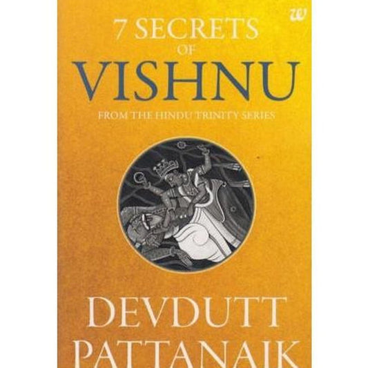 7 Secrets of Vishnu by Devdutt Pattanaik