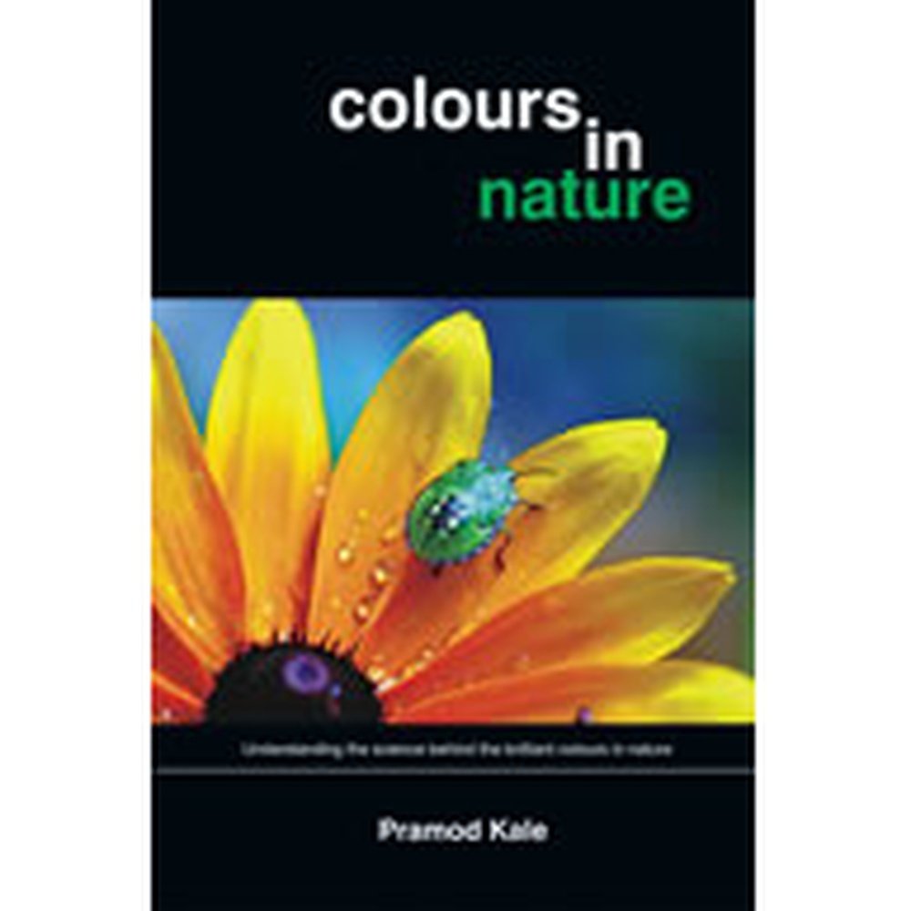 Colours in Nature by Pramod Kale