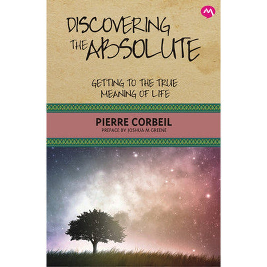 Discovering The Absolute By Pierre Corbeil