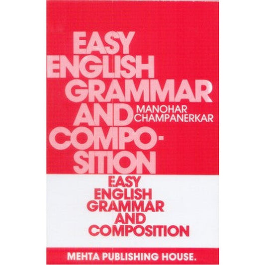 Easy English Grammar And Composition By Manohar Champanerkar