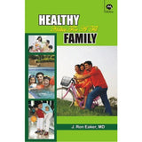 Healthy Habits For A Fit Family By J. Ron Eaker