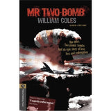 Mr Two Bomb By William Coles