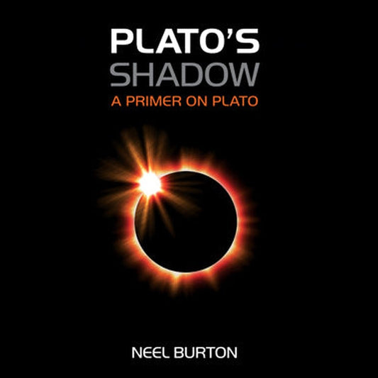 Platos Shadow By Dr. Neel Burton