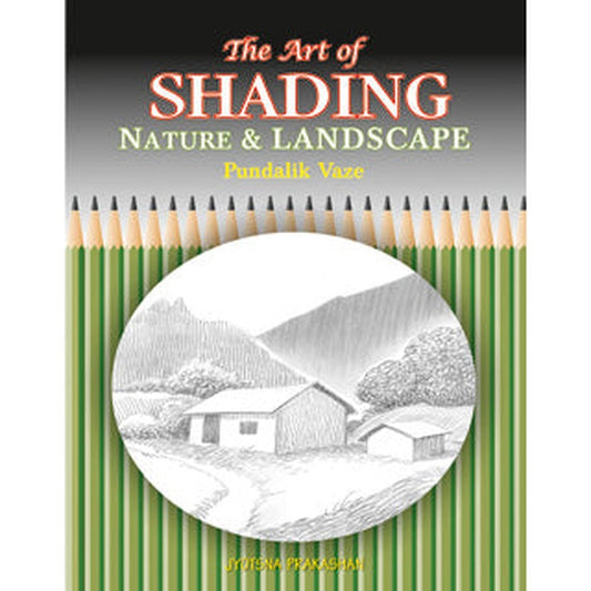 The Art of Shading - Nature & Landscape by Pundalik Vaze