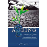 The Art Of Ageing By John Lane