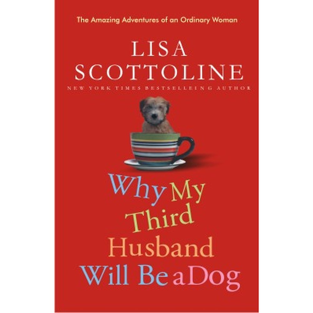 Why My Third Husband Will Be A Dog By Lisa Scottoline