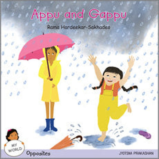 Appu and Gappu (My World series : Opposites) by Surekha Panandiker
