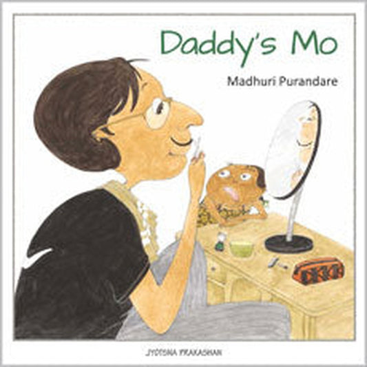 Daddy's Mo by Surekha Panandiker