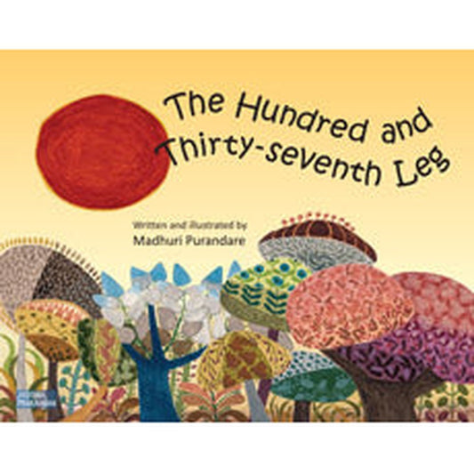 The Hundred and Thirty-seventh Leg by Kanchan Shine