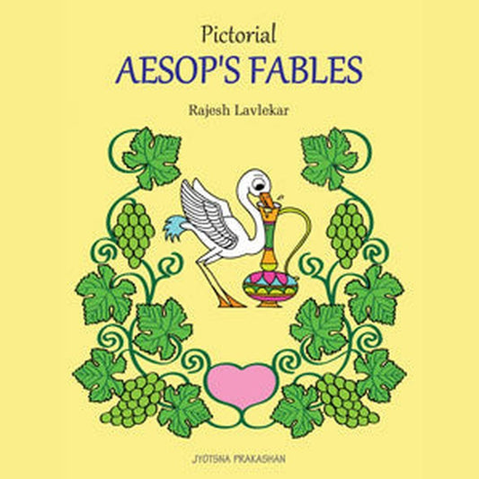 Pictorial Aesop's Fables by Kanchan Shine
