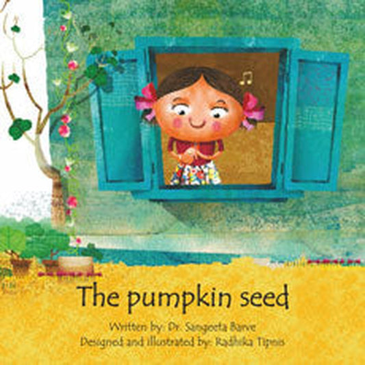 The pumpkin seed by Rama Hardeekar-Sakhadeo