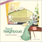 Neighbourhood: 1 Real Neighbours by Madhuri Purandare